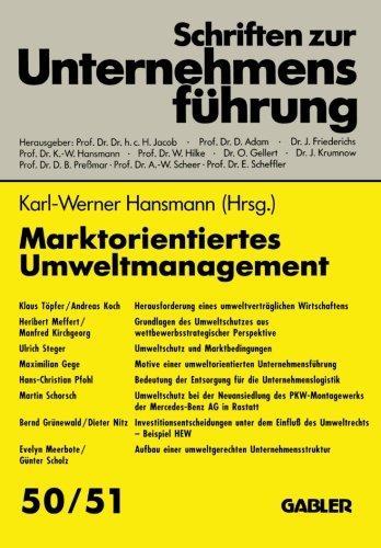 Marktorientiertes Umweltmanagement (Schriften zur Unternehmensführung) (German Edition)