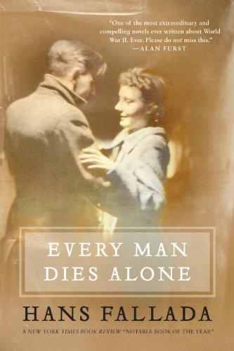 Every Man Dies Alone: A Novel