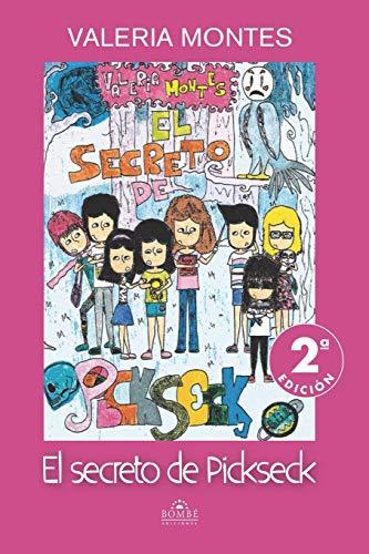 El secreto de Pickseck: Todo instituto tiene su lado oscuro (Las reliquias de Khronos, Band 1)