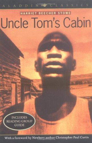 Uncle Tom's Cabin: Or, Live Among the Lowly (Aladdin Classics)