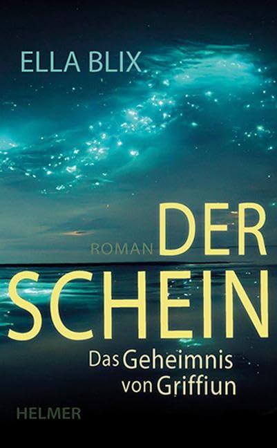 Der Schein: Das Geheimnis von Griffiun