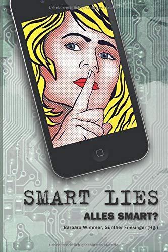 SMART LIES: ALLES SMART?