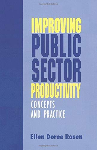 Improving Public Sector Productivity: Concepts and Practice