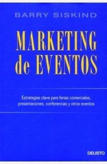 Marketing de eventos : estrategias clave para ferias comerciales, presentaciones, conferencias y otros eventos (Deusto)