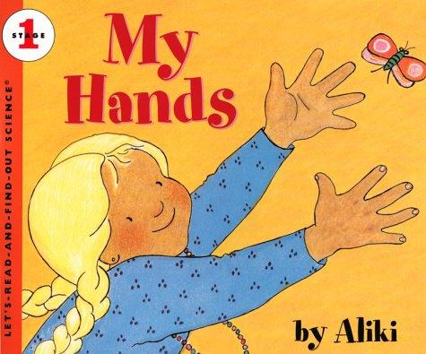 My Hands (Let's-read-and-find-out Science Stage 1)