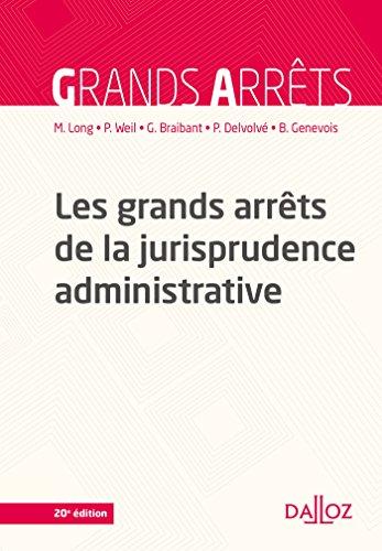 Les grands arrêts de la jurisprudence administrative