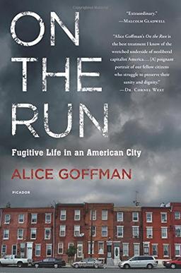 On the Run: Fugitive Life in an American City