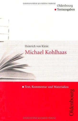 Michael Kohlhaas: Text, Kommentar und Materialien