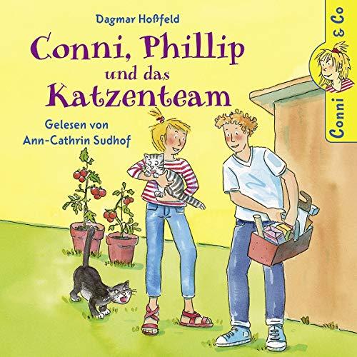 Dagmar Hoßfeld: Conni,Phillip und das Katzenteam