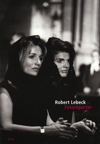 Robert Lebeck: Fotoreporter