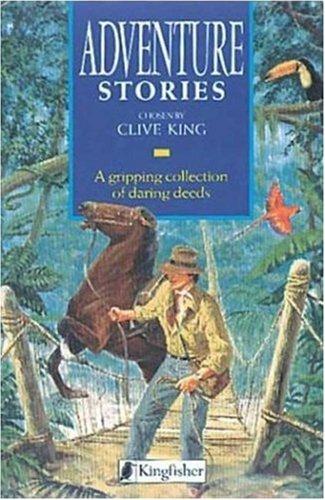 Adventure Stories: A Gripping Collection of Daring Deeds (Story Library)