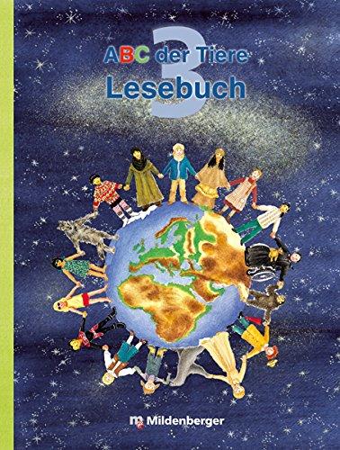 ABC der Tiere 3 · Lesebuch · Ausgabe Bayern: LehrplanPLUS Bayern: Zur Zulassung vorgesehen