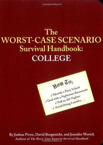 The Worst-Case Scenario Survival Handbook: College