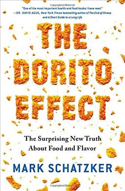 The Dorito Effect: The Surprising New Truth About Food and Flavor