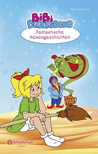 Bibi Blocksberg - Fantastische Hexengeschichten