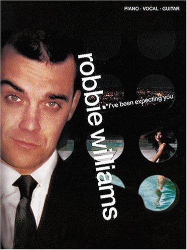 Robbie Williams: I'Ve Been Expecting You