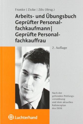 Arbeits- und Übungsbuch zum geprüften Personalfachkaufmann