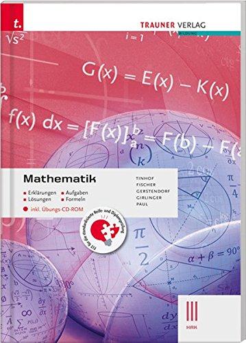 Mathematik III HAK inkl. Übungs-CD-ROM - Erklärungen, Aufgaben, Lösungen, Formeln