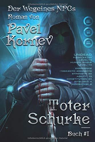 Toter Schurke (Der Weg eines NPCs Buch #I): LitRPG-serie