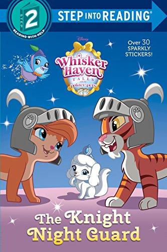 The Knight Night Guard (Disney Palace Pets: Whisker Haven Tales) (Step into Reading)