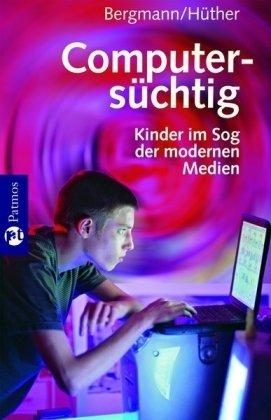 Computersüchtig: Kinder im Sog der modernen Medien