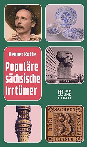 Populäre sächsische Irrtümer