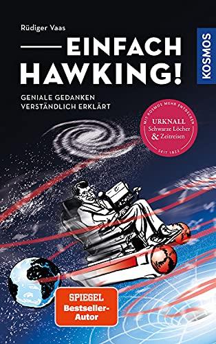 Einfach Hawking!: Geniale Gedanken verständlich erklärt