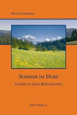 Sommer im Dorf: Tagebuch eines Besinnlichen