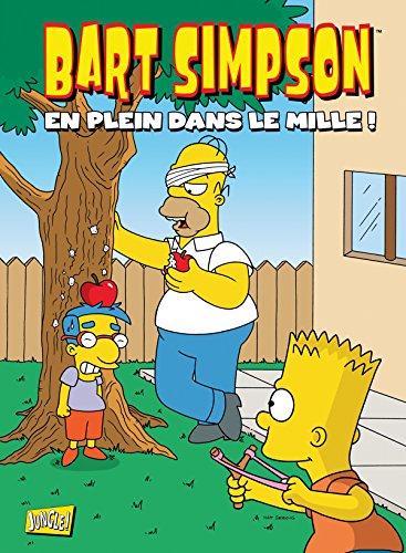 Bart Simpson. Vol. 13. En plein dans le mille !