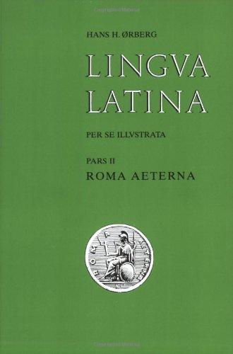 Lingua Latina: Roma Aeterna: Pt. 2