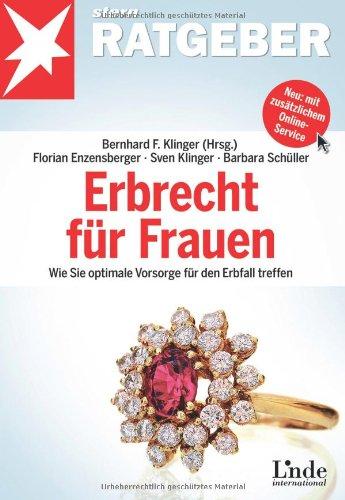 Erbrecht für Frauen: Wie Sie optimale Vorsorge für den Erbfall treffen