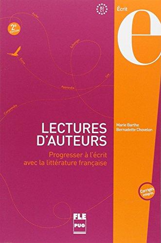 Lectures d'auteurs : 45 textes littéraires annotés avec exercices et corrigés