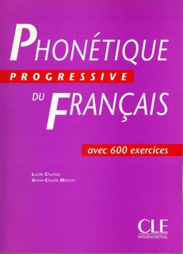 Phonetique progressive du francais, Übungsbuch: Für Lernende aller Niveaus