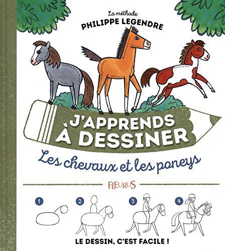 J'apprends à dessiner les chevaux et les poneys