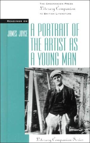 A Portrait of the Artist As a Young Man: Readings on (Literary Companion Series)