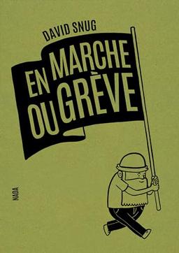 En marche ou grève