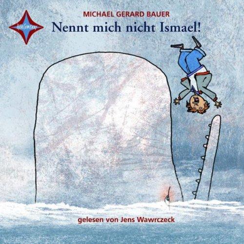 Nennt mich nicht Ismael!: Sprecher: Jens Wawrczeck, 4 CDs, Multibox