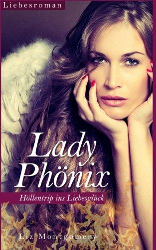 Lady Phönix - Höllentrip ins Liebesglück