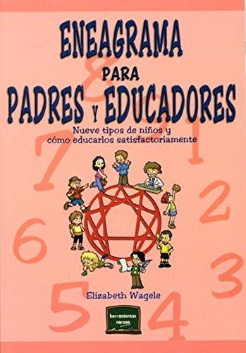 Eneagrama para padres y educadores (Herramientas, Band 4)