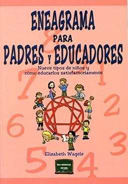 Eneagrama para padres y educadores (Herramientas, Band 4)