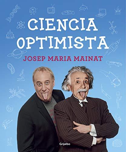 Ciencia optimista (Grijalbo)