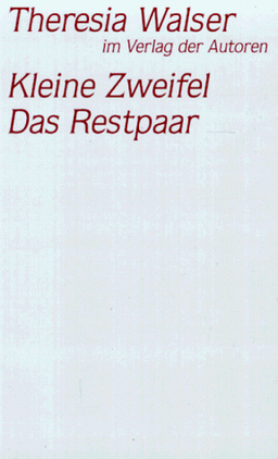 Kleine Zweifel / Das Restpaar