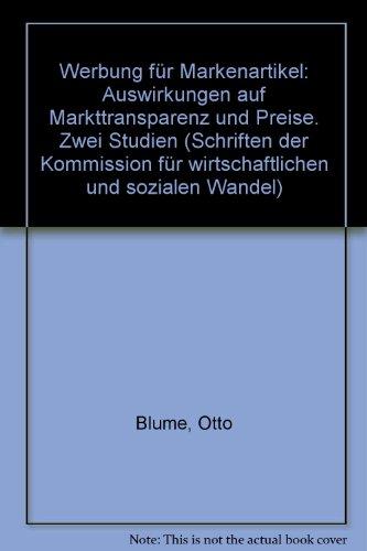 Werbung für Markenartikel. Auswirkungen auf Markttransparenz und Preise - Zwei Studien