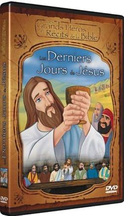 Les grands héros et récits de la bible : les derniers de jesus [FR Import]