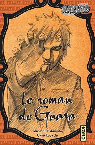 Naruto. Le roman de Gaara