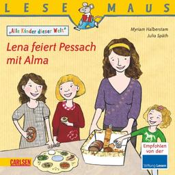 LESEMAUS, Band 197: Lena feiert Pessach mit Alma: Alle Kinder dieser Welt