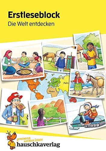 Erstleseblock - Die Welt entdecken, A5-Block: Übungsblock für die Grundschule, 1. und 2. Klasse: Leserätsel, Leseübungen, spielend Lesen lernen (Erstleseblöcke, Band 505)