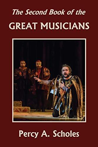 The Second Book of the Great Musicians (Yesterday's Classics)