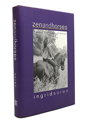 Zen and Horses: Lessons from a Year of Riding