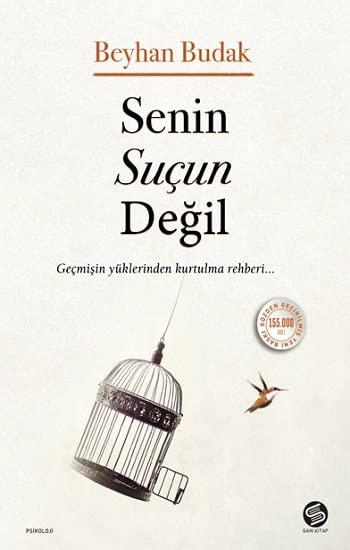 Senin Sucun Degil: Gecmisin Yüklerinden Kurtulma Rehberi